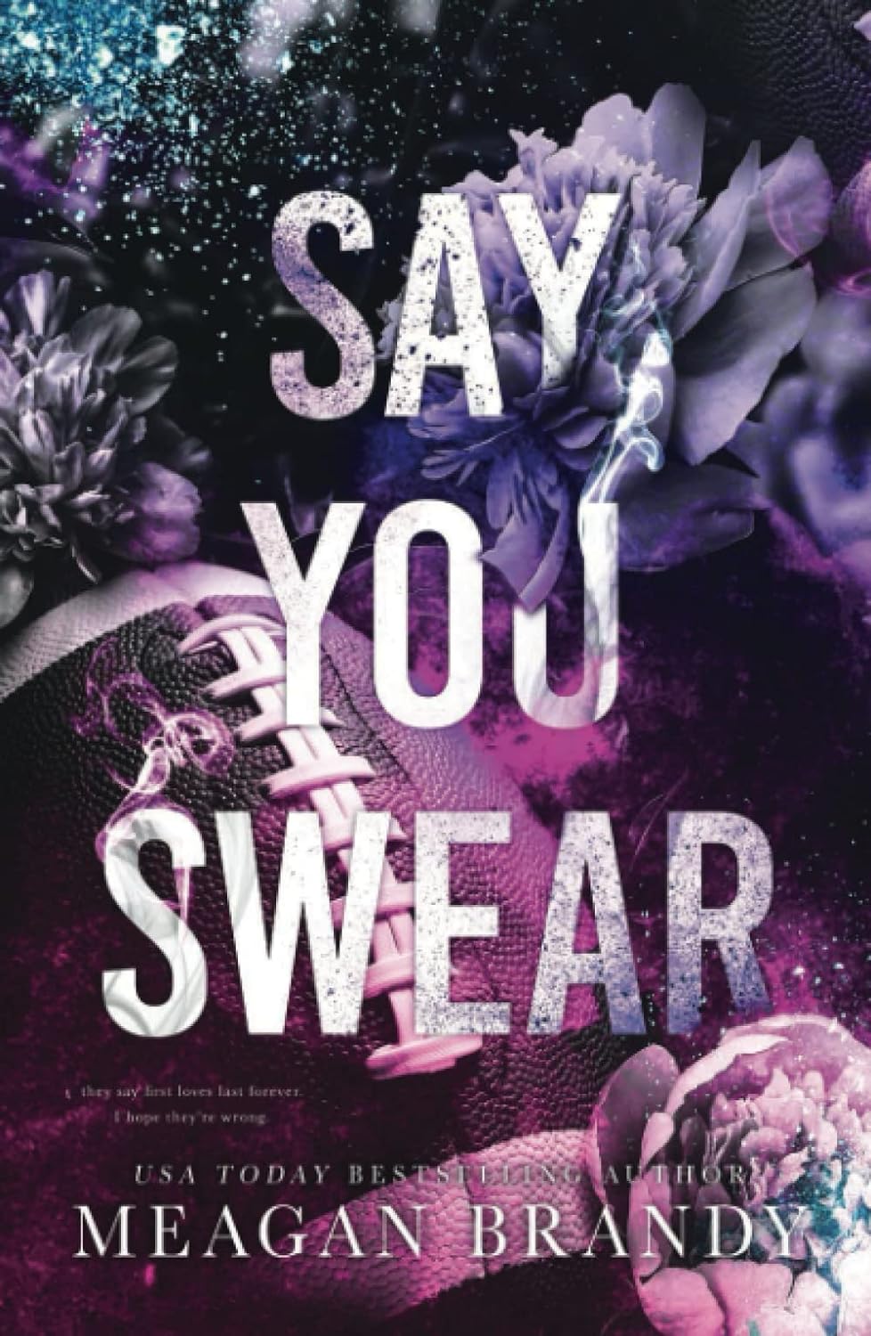 SAY YOU SWEAR