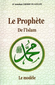 Le Prophèt de l'Islam, le modèle