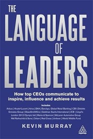 Language of Leaders: How Top CEOs Communicate to Inspire, Influence and Achieve Results