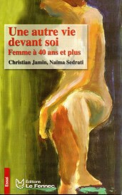 UNE AUTRE VIE DEVANT SOI