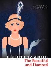 THE BEAUTIFUL AND DAMNED