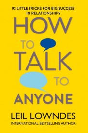 HOW TO TALK TO ANYONE - 92 TRICKS FOR BIG SUCCESS IN RELATIONSHIPS
