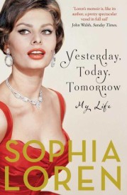 YESTERDAY, TODAY, TOMORROW: MY LIFE (édition en anglais)