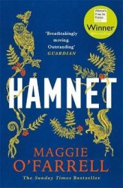 HAMNET - WINNER OF THE WOMEN''S PRIZE FOR FICTION 2020