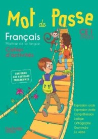 MOT DE PASSE : français ; CE1 ; cahier d'activités (édition 2016)