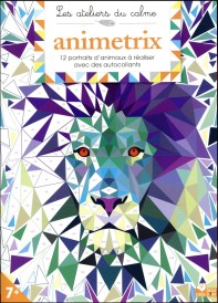 Les ateliers du calme ; animetrix
