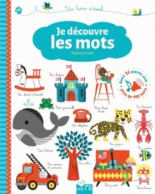 Je découvre les mots ; livre sonore