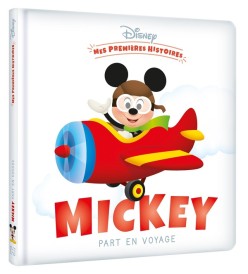 Mes petites histoires : Mickey part en voyage