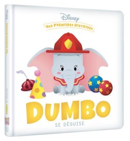 Mes premières histoires : Dumbo se déguise