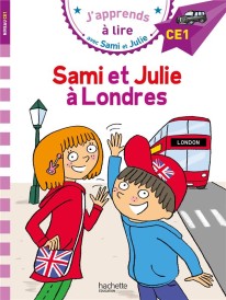 J'apprends à lire avec Sami et Julie ; CE1 ; Sami et Julie à Londres