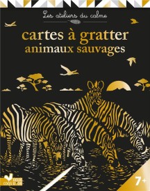 Les ateliers du calme : cartes à gratter : animaux sauvages