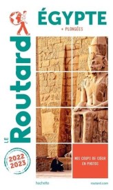 Guide du Routard ; Egypte ; + plongées (édition 2022/2023)