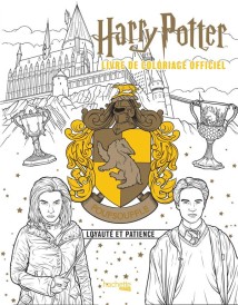 Harry Potter : Poufsouffle : le livre de coloriage officiel ; loyauté et patience