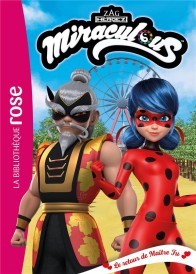 Miraculous t.37 ; le retour de maître Fu