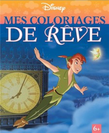 Mes coloriages de rêve : Disney classiques