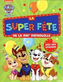 La super fête de la Pat'Patrouille