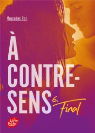 A contre-sens Tome 6 : final