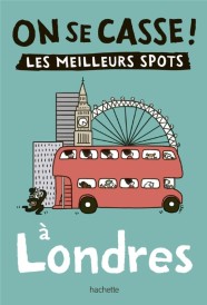 On se casse ! les meilleurs spots à Londres