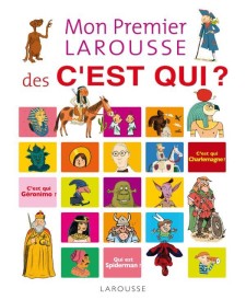 Mon premier Larousse des c'est qui ? (édition 2010)