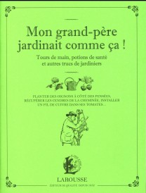 Mon grand-père jardinait comme ça