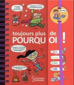 Dis-moi ! toujours plus de pourquoi !