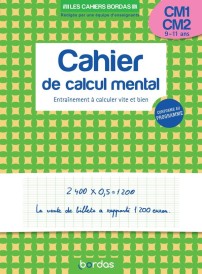 Calcul mental : CM1/CM2 : entrainement à calculer vite et bien (édition 2021)