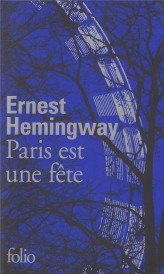 Paris est une fête (avant-propos Patrick Hemingway)