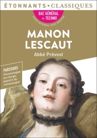 Manon Lescaut ; 1ères générale et technologiques ; Parcours personnage en marge, plaisir du romanesque ; BAC 2024 (Bac général + techno)