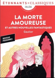La morte amoureuse et autres nouvelles fantastiques (nouveaux programmes)