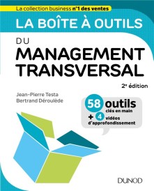 La boîte à outils : du management transversal (2e édition)