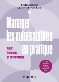 Manager les vulnérabilités en pratique : Allier inclusion et performance