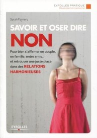 Savoir et oser dire non (3e édition)
