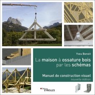 La maison à ossature bois par les schémas ; manuel de construction visuelle (2e édition)