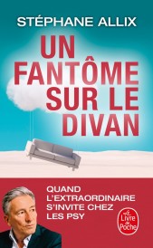 Un fantôme sur le divan : Quand l'extraordinaire s'invite chez les psy