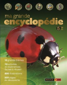 Ma grande encyclopédie ; dès 5 ans