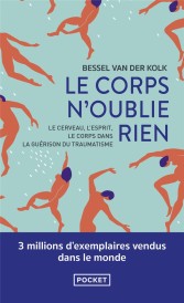 Le corps n'oublie rien (traduction conjointe Yvane Wiart)