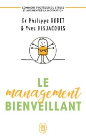 Le management bienveillant ; comment protéger du stress et augmenter la motivation