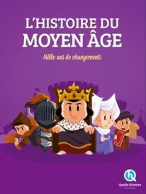 L'histoire du Moyen âge