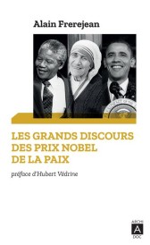 Les grands discours des prix nobel de la paix (préface de hubert Vedrine)