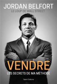 Vendre, les secrets de ma méthode
