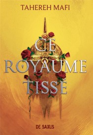 Ce royaume tissé Tome 1 (traduction conjointe Nicolas Ancion)