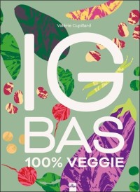 IG Bas : 100% veggie