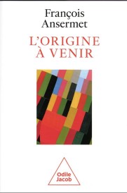 L'origine à venir
