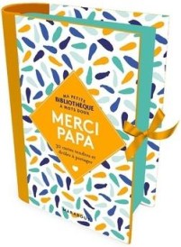 Ma petite bibliothèque à mots doux ; merci papa