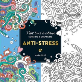 Petit livre à colorier : anti-stress
