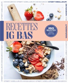 C'est meilleur de saison : recettes IG bas