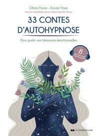 33 contes d'autohypnose pour guérir ses blessures émotionnelles