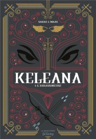 Keleana Tome 1 : l'assassineuse