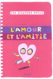 L'amour et l'amitie ne