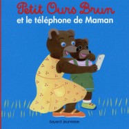 Petit Ours Brun et le téléphone de maman